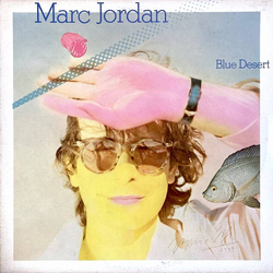Marc Jordan Blue Desert VINYL LP - Stereo