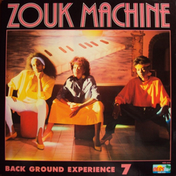Expérience 7 Zouk Machine Zouk Machine VINYL LP