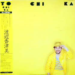 Kazumi Watanabe Kazumi Watanabe To Chi Ka = トチカ VINYL LP - Stereo