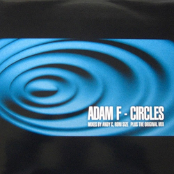 Adam F Circles (Mixes By Andy C, Roni Size) (Plus The Original Mix) VINYL 12" - 33 ⅓ RPM Single