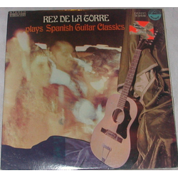 Rey De La Torre Plays Spanish Guitar Classics VINYL LP