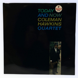 Coleman Hawkins Quartet Today And Now VINYL LP - Stereo