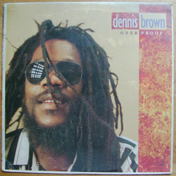 Dennis Brown Overproof VINYL LP