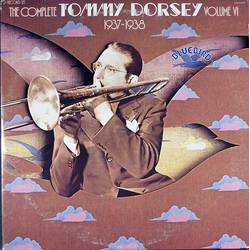 Tommy Dorsey The Complete Tommy Dorsey Volume VI 1937-1938 VINYL LP - Compilation Remastered
