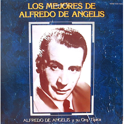 Alfredo de Angelis Y Su Orquesta Típica Los Mejores De Alfredo de Angelis VINYL LP - Compilation
