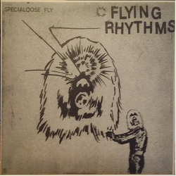 Flying Rhythms Specialoose Fly VINYL 12" - 45 RPM