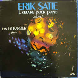 Erik Satie Jean-Joël Barbier L'Œuvre Pour Piano Volume 1 VINYL LP - Stereo