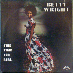 Betty Wright This Time For Real VINYL LP