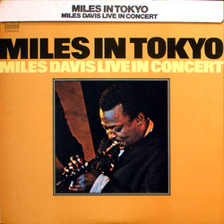 Miles Davis Miles In Tokyo VINYL LP - Reissue