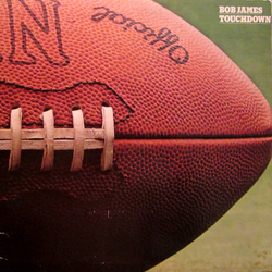 Bob James Touchdown VINYL LP - Stereo