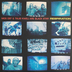 Black Star Mos Def Talib Kweli Respiration VINYL 12" - 33 ⅓ RPM