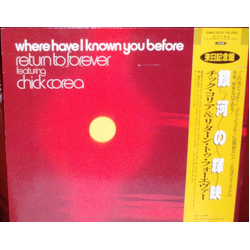 Chick Corea Return To Forever Where Have I Known You Before VINYL LP - Reissue