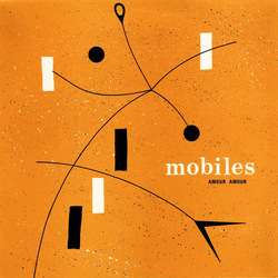 Mobiles Amour Amour VINYL 12" - 45 RPM