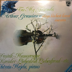 Arthur Grumiaux István Hajdú To My Friends VINYL LP - Reissue Stereo
