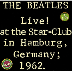 The Beatles Live! At The Star-Club In Hamburg, Germany; 1962 VINYL LP Germany