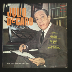 Julio De Caro Epoca De Oro = 黄金時代のフリオ・デ・カロ 第2集 VINYL LP - Compilation Mono