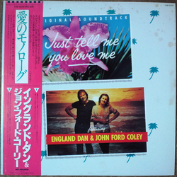 England Dan & John Ford Coley Just Tell Me You Love Me VINYL LP - Stereo