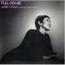 Junko Ohashi & Minoya Central Station Full House VINYL LP - Stereo
