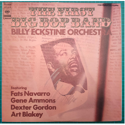 Billy Eckstine And His Orchestra The First Big Bop Band VINYL LP - Mono Reissue