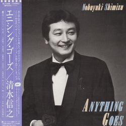 Nobuyuki Shimizu Anything Goes VINYL LP - Stereo Japan