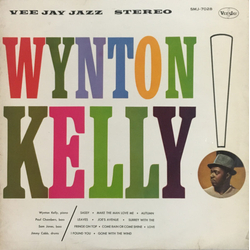 Wynton Kelly Wynton Kelly! VINYL LP - Stereo