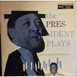 Pres The President Plays With The Oscar Peterson Trio VINYL LP - Reissue Mono US