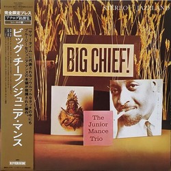 Junior Mance Trio Big Chief! VINYL LP - Reissue Stereo
