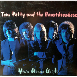 Tom Petty And The Heartbreakers You're Gonna Get It! VINYL LP - Reissue US