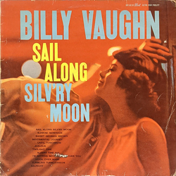 Billy Vaughn Sail Along Silv'ry Moon = 浪路はるかに VINYL LP - Mono