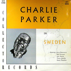Charlie Parker Charlie Parker In Sweden VINYL LP UK