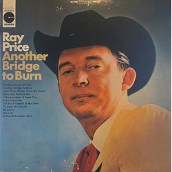 Ray Price Another Bridge To Burn VINYL LP - Reissue Stereo