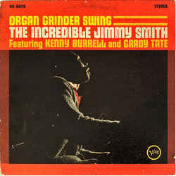 Grady Tate Jimmy Smith Kenny Burrell Organ Grinder Swing VINYL LP - Stereo