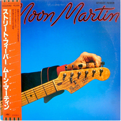 Moon Martin Street Fever VINYL LP Japan