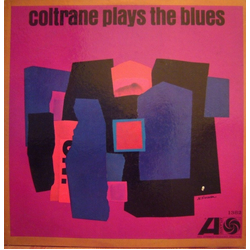 John Coltrane Coltrane Plays The Blues VINYL LP - Mono
