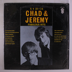 Chad & Jeremy 5 + 10 = 15 (Fabulous Hits) VINYL LP - Compilation Mono