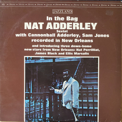 Nat Adderley Sextet In The Bag VINYL LP - Reissue Remastered Stereo US