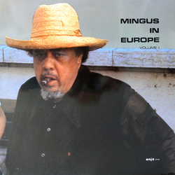 The Charles Mingus Quintet Mingus In Europe Volume I VINYL LP