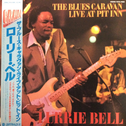 Lurrie Bell The Blues Caravan Live At Pit Inn VINYL LP - Stereo