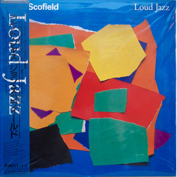 John Scofield Loud Jazz VINYL LP - Stereo Japan