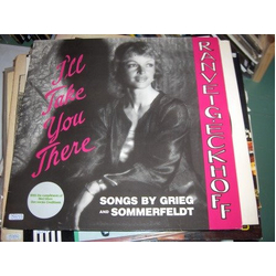 Edvard Grieg Øistein Sommerfeldt Ranveig Eckhoff I'll Take You There VINYL LP