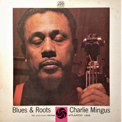 Charles Mingus Blues & Roots VINYL LP - Reissue Stereo Japan
