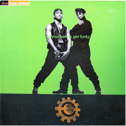 C + C Music Factory Do You Wanna Get Funky? VINYL 12" - 45 RPM Europe
