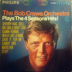 The Bob Crewe Generation Plays The 4 Seasons' Hits VINYL LP - Stereo