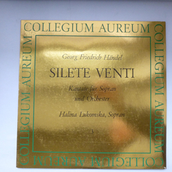 Collegium Aureum Georg Friedrich Händel Halina Lukomska Silete Venti - Kantaten Für Sopran Und Orchester VINYL LP - Mono