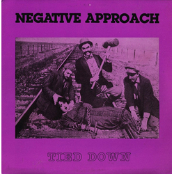 Negative Approach Tied Down VINYL LP - Reissue US