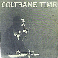 John Coltrane Coltrane Time VINYL LP - Mono Reissue