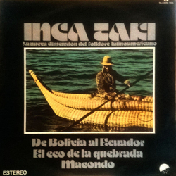 Inca Taki de Bolivia Al Ecuador, El Eco de la Quebrada, Macondo VINYL LP Mexico