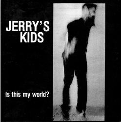 Jerry's Kids Is This My World? VINYL LP - Reissue Belgium