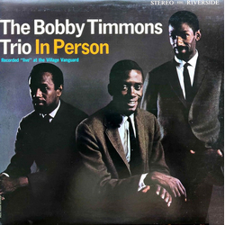 The Bobby Timmons Trio In Person VINYL LP - Reissue Remastered Stereo