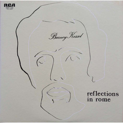 Barney Kessel Reflections In Rome VINYL LP - Reissue